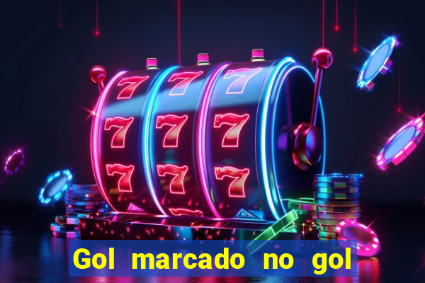 Gol marcado no gol marcado betano